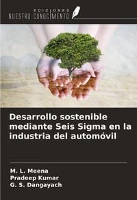 Produktbild: Desarrollo sostenible mediante Seis Sigma en la industria del autom&oacute;vil