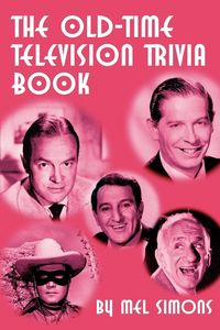 Produktbild: The Old-Time Television Trivia Book