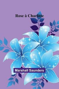 Produktbild: Rose &agrave; Charlitte
