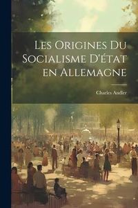 Produktbild: Les origines du socialisme d'&eacute;tat en Allemagne