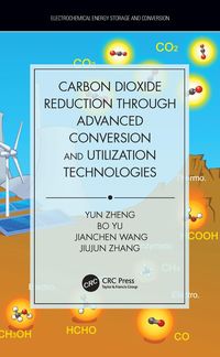 Produktbild: Carbon Dioxide Reduction through Advanced Conversion and Utilization Technologies
