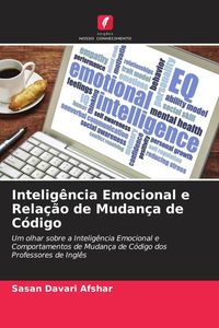 Produktbild: Intelig&ecirc;ncia Emocional e Rela&ccedil;&atilde;o de Mudan&ccedil;a de C&oacute;digo