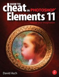 Produktbild: How To Cheat in Photoshop Elements 11