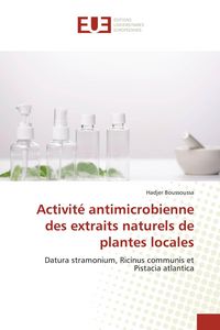 Produktbild: Activit&eacute; antimicrobienne des extraits naturels de plantes locales