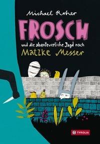 Produktbild: Frosch und die abenteuerliche Jagd nach Matzke Messer