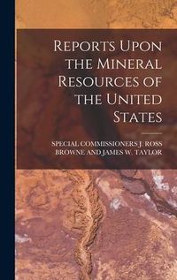 Produktbild: Reports Upon the Mineral Resources of the United States