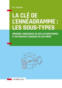 Produktbild: La Cl&eacute; de l'Enn&eacute;agramme : les Sous-types - 3e &eacute;d.