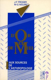 Produktbild: D'or et de miel - Aux sources de l'anthropologie