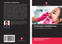 Produktbild: Cicatrizes ortod&ocirc;nticas