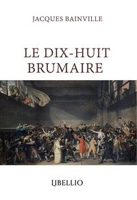 Produktbild: Le Dix-Huit Brumaire