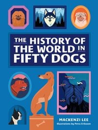 Produktbild: Lee, M: History of the World in Fifty Dogs