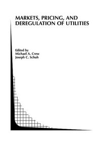 Produktbild: Markets, Pricing, and Deregulation of Utilities