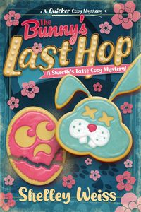Produktbild: The Bunny's Last Hop! (A Sweetie's Latte Cozy Mystery, #4)