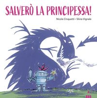 Produktbild: Salver&ograve; la principessa!