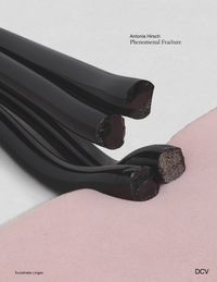 Produktbild: Antonia Hirsch &ndash; Phenomenal Fracture