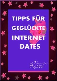 Produktbild: Tipps f&uuml;r Gegl&uuml;ckte Internet Dates
