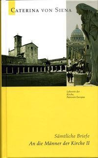 Produktbild: Caterina von Siena. Gesamtausgabe / An die M&auml;nner der Kirche II