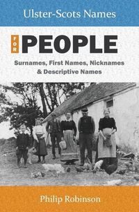 Produktbild: Ulster-Scots Names for People: Surnames, First Names, Nicknames and Descriptive Names