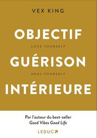 Produktbild: Objectif gu&eacute;rison int&eacute;rieure