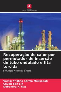 Produktbild: Recupera&ccedil;&atilde;o de calor por permutador de inser&ccedil;&atilde;o de tubo ondulado e fita torcida
