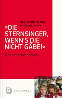 Produktbild: Die Sternsinger, wenn's die nicht g&auml;be!