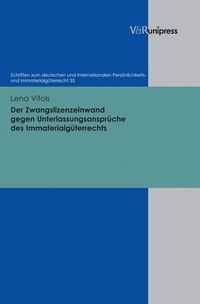 Produktbild: Der Zwangslizenzeinwand gegen Unterlassungsanspr&uuml;che des Immaterialg&uuml;terrechts