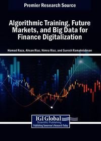 Produktbild: Algorithmic Training, Future Markets, and Big Data for Finance Digitalization
