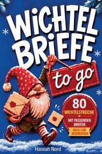 Produktbild: Nord, H: Wichtelbriefe to go. 80 Wichtelstreiche mit passend