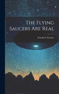 Produktbild: The Flying Saucers Are Real