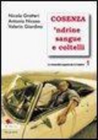 Produktbild: Cosenza 'ndrine sangue e coltelli