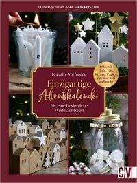 Produktbild: Kreative Vorfreude: Adventskalender und Kr&auml;nze f&uuml;r eine besinnliche Weihnachtszeit