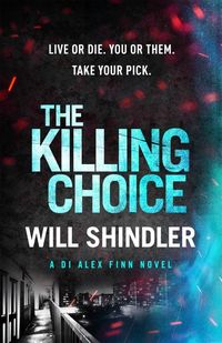 Produktbild: Shindler, W: The Killing Choice