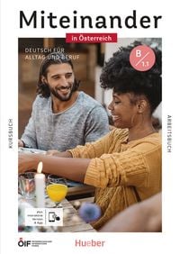 Produktbild: Miteinander in &Ouml;sterreich &ndash; Deutsch f&uuml;r Alltag und Beruf B1.1