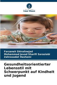 Produktbild: Gesundheitsorientierter Lebensstil mit Schwerpunkt auf Kindheit und Jugend
