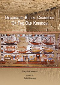 Produktbild: Decorated Burial Chambers of the Old Kingdom