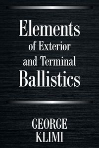 Produktbild: Elements of Exterior and Terminal Ballistics