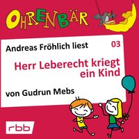 Produktbild: Herr Leberecht kriegt ein Kind