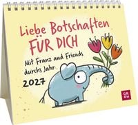Produktbild: Mini-Kalender 2027: Liebe Botschaften F&Uuml;R DICH. Mit Franz and Friends durchs Jahr