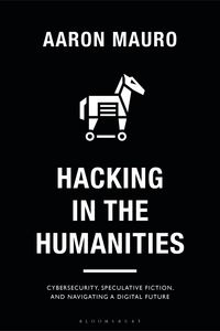 Produktbild: Mauro, A: Hacking in the Humanities