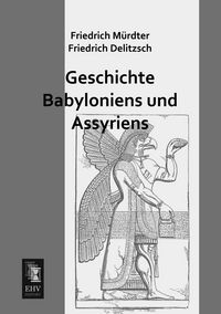 Produktbild: Geschichte Babyloniens und Assyriens