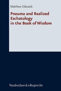 Produktbild: Pneuma and Realized Eschatology in the Book of Wisdom