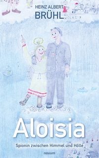 Produktbild: Aloisia &ndash; Spionin zwischen Himmel und H&ouml;lle
