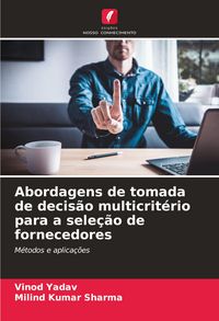 Produktbild: Abordagens de tomada de decis&atilde;o multicrit&eacute;rio para a sele&ccedil;&atilde;o de fornecedores