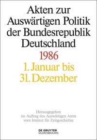 Produktbild: Akten zur Ausw&auml;rtigen Politik der Bundesrepublik Deutschland 1986