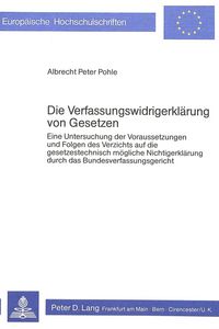 Produktbild: Die Verfassungswidrigerkl&auml;rung von Gesetzen
