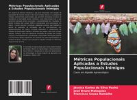 Produktbild: M&eacute;tricas Populacionais Aplicadas a Estudos Populacionais Inimigos