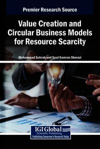 Produktbild: Value Creation and Circular Business Models for Resource Scarcity