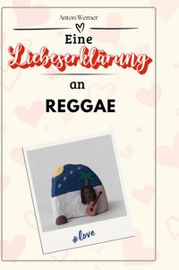 Produktbild: Eine Liebeserkl&auml;rung an Reggae