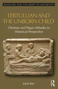Produktbild: Barr, J: Tertullian and the Unborn Child
