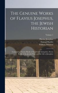 Produktbild: The Genuine Works of Flavius Josephus, the Jewish Historian